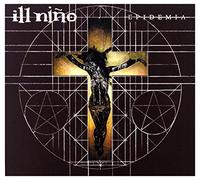 Ill Nino - Epidemia
