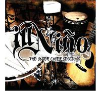 Ill Nino - Undercover Sessions