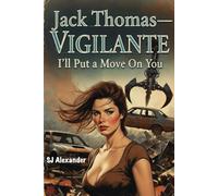 I'll Put a Move On You - Jack Thomas - Vigilante