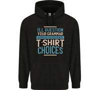 Ill Question Your Grammar Funny English Uomo Felpa