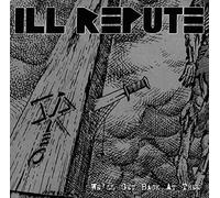 Ill Repute - We'll Get Back at Them