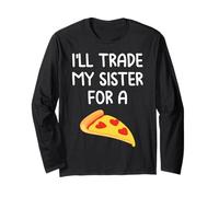 I'll scambiare mia Sorella per Una Pizza Carino Divertente fratelli Maglia a Manica
