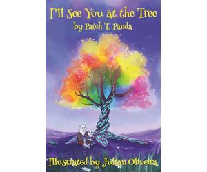 I'll See You at the Tree: A Journey of Dreams, Imagination, and Love