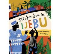 I'll See You in Ijebu – Barefoot Books