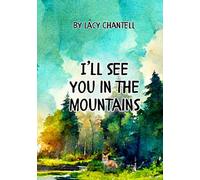 I'll See You in the Mountains