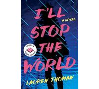 Lauren Thoman I'll Stop the World (Tascabile)