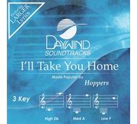 I'll Take You Home [Accompaniment/Performance Track] (Daywind Soundtracks Contemporary)
