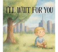 I'll Wait For You