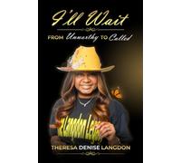 I'll Wait: From Unworthy to Called