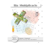 Illa Multiplicació: Un mètode d’aprenentatge basat en la història, el joc i la progressió, perquè els xiquets i xiquetes aprenguen i dominen la multiplicació d’una manera divertida i comprensiva.
