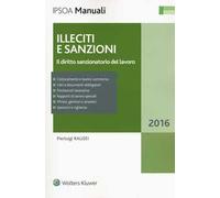 Illeciti e sanzioni. Il diritto sanzionatorio del lavoro