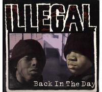 Illegal - Back in the Day / Stick Em Up