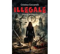Illegale. Diario di un avvocato