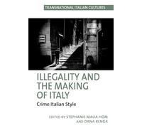 Illegality and the Making of Italy: Crime Italian Style