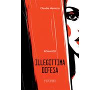 Illegittima difesa - Maniccia Claudia
