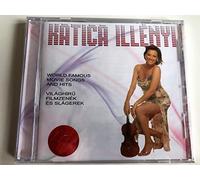 Katica Illenyi Illényi Katica: Világhírű Filmzenék és Slágerek (CD)