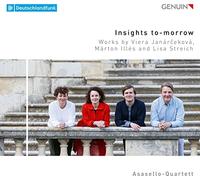 Illes/ Asasello-Quartett/ Myohanen - Insights To-Morrow