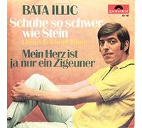 ILLIC, BATA - ILLIC, BATA / Schuhe so schwer wie Stein ( Jesus Is A Soul Man) / Mein Herz ist ja nur ein Zigeuner / 1970 / Bildhülle / Polydor # 53 187 / Deutsche Pressung / 7" Vinyl Single Schallplatte /