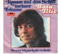 ILLIC, Bata - Komm auf das Schiff meiner Träume / So war ich noch nie verliebt / 2041 466