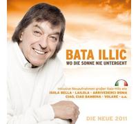 Illic, Bata - Wo Die Sonne Nie Untergeht