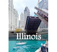 Illinois: A Luxury Coffee Table Book of Iconic Landmarks
