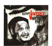 Illinois Jacquet - Illinois Jacquet: Birthday Party (45 G.)