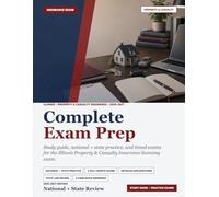 Illinois Property and Casualty Insurance Exam Prep 2026-2027: Study Guide, National + State Practice, and Timed Exams for the Illinois Property and Casualty Insurance Licensing Exam