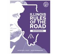 Illinois Rules of the Road Review Course Workbook: With Written Exam Sample Questions