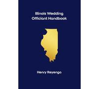 Illinois Wedding Officiant Handbook