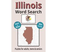 Illinois Word Search Puzzle Book: Search with Easy to Read Print about Illinois cities, wildlife, rivers and more | 6x9 inches, 110 pages | 50+ Puzzles ... Gifts for Vacations, Holidays & Free Times