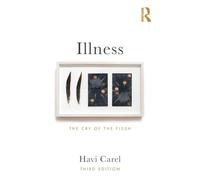 Illness: The Cry of the Flesh