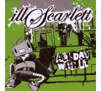 Illscarlett - All Day With It