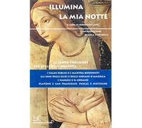 Illumina la mia notte. Le cento preghiere più belle dell'umanità