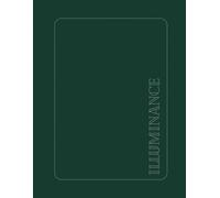 ILLUMINANCE: The Mental Energy Journal: Undated 90-Day Daily Planner and Tracker for Anxiety Relief, Overthinking, and Burnout Prevention