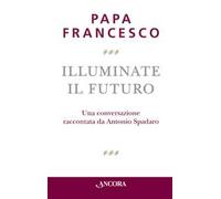 Illuminate il futuro!
