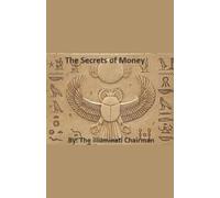 Illuminati Chairman The Secrets Of Money (Tascabile)