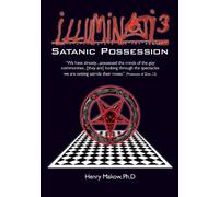 Illuminati3: Satanic Possession: There is only one Conspiracy