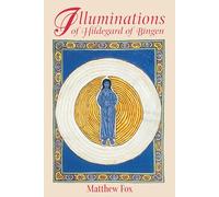 Illuminations of Hildegard of Bingen