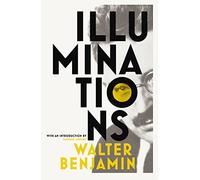 Walter Benjamin Illuminations (Tascabile)