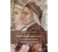 Illuminazioni dantesche e considerazioni su Dante Alighieri