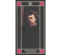 Illuminazioni. Testo francese a fronte