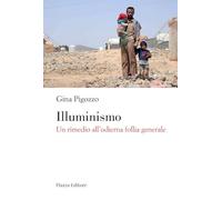 Illuminismo. Un rimedio all'odierna follia generale
