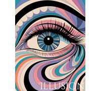Illusion: A Coloring Book of Optical Wonders for Adults