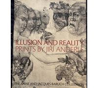 Illusion and Reality: Prints by Jiri Anderle: the Anne and Jacques Baruch Collection