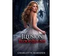 Illusion: Blood Bound