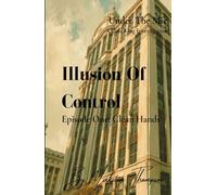Illusion Of Control: Clean Hands