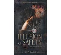 Illusion of Safety: A Romance Suspense Novel: 1