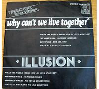 Illusion - Why can't we live together (Special Disco Remix Version) / Vinyl single [Vinyl-Single 7'']