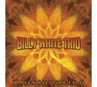 Illusionation by Billy White Trio (2013-05-04)