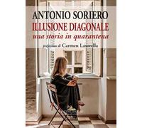 Illusione diagonale. Una storia in quarantena